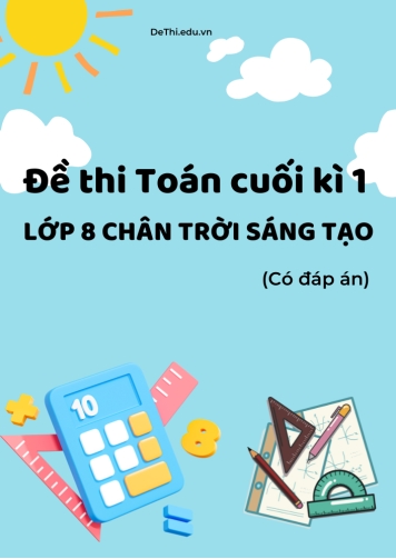 Bộ 23 Đề thi Toán cuối kì 1 Lớp 8 Chân trời sáng tạo (Có đáp án)